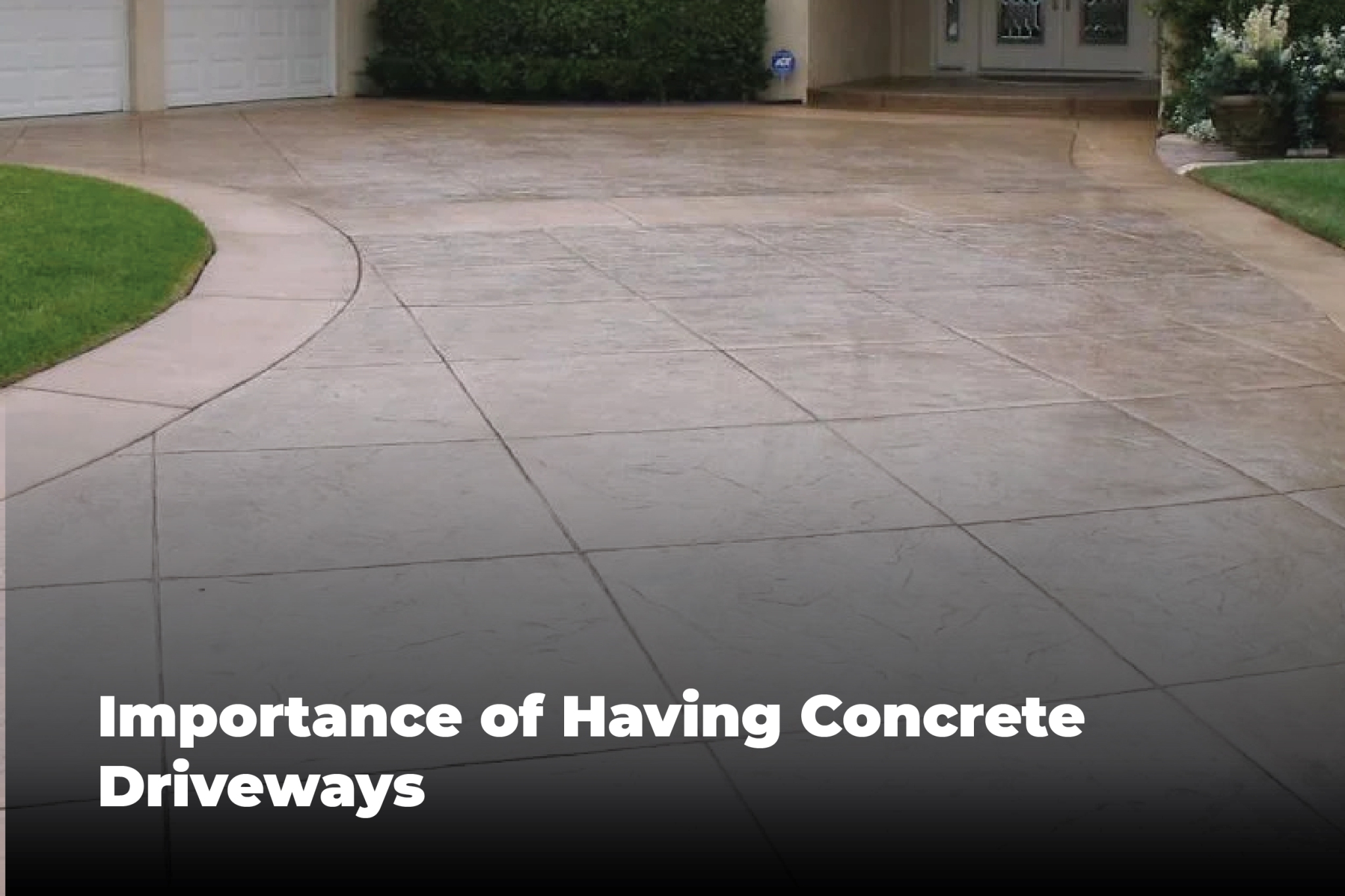 Importance of Having Concrete Driveways – Site Title
